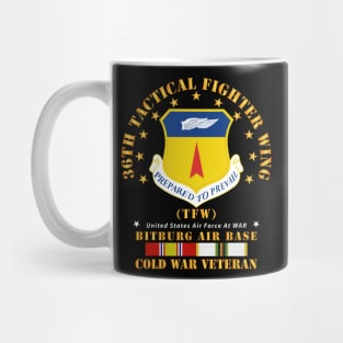 36th Tactical Fighter Wing - Bitberg AB - Cold War Vet Mug